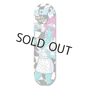 画像7: 送料無料 ラスト1枚でSOLDOUT NOFX / Pump Up The Valuum 25th Anniv スケートボードデッキ