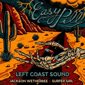 画像7: 激レア 数量限定 カラー盤 7インチ レコード LEFT COAST SOUND / EASY PILL (JACKSON WETHERBEE & SURFER GIRL)