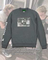 10月30日23:59分締切 予約注文 送料無料 JAKOBS CASTLE x BALL&CHAIN x YASU / Chicago LAX-ORD スウェット(10oz/裏パイル) ストーングリーン